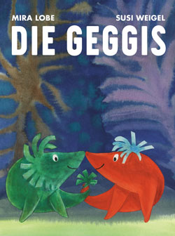 Gemaltes Titelbild des Buches, auf dem ein roter und ein grüner Geggi zu sehen sind.
