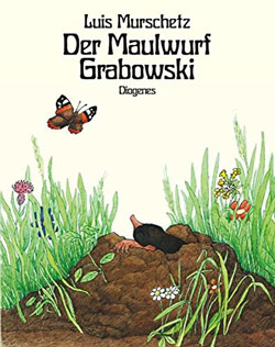 Gemaltes Titelbild des Buches, auf dem ein Maulwurf inmitten einer Blumenwiese aus seinem Maulwurfshügel heraussieht, über ihm ein Schmetterling.